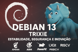 Debian 13 "Trixie": Histórico, Novidades e Previsão de Lançamento